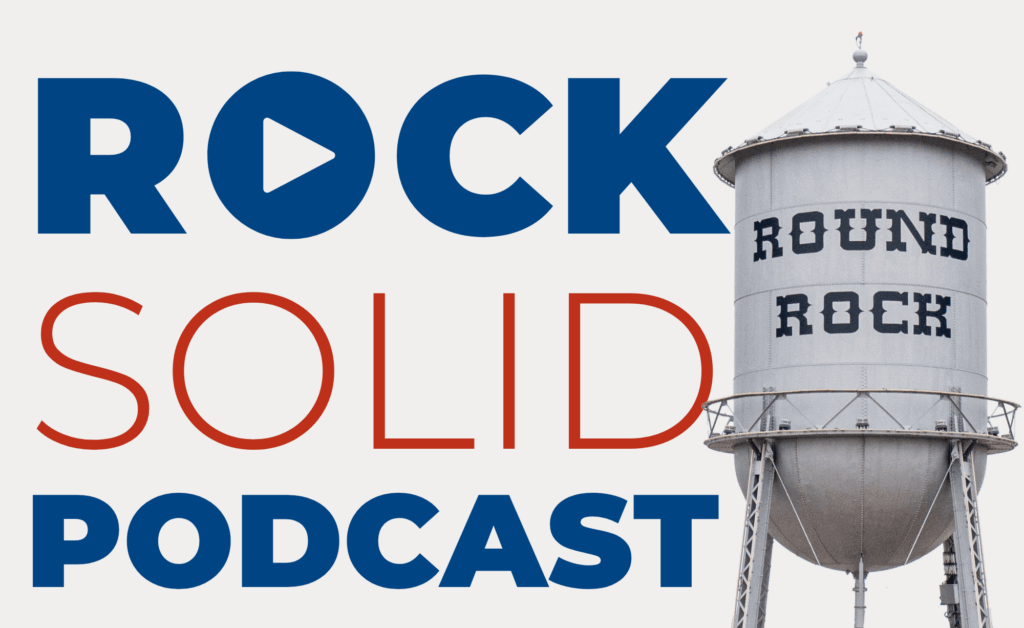 Rock Solid Round Rock podcast