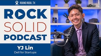 YJ Lin from Dell for Startups